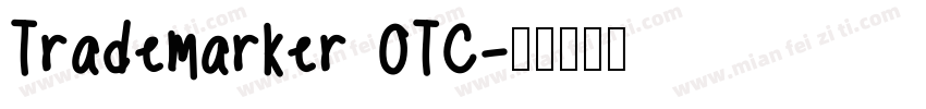 Trademarker OTC字体转换